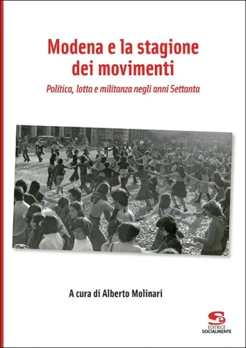 Modena e la stagione dei movimenti