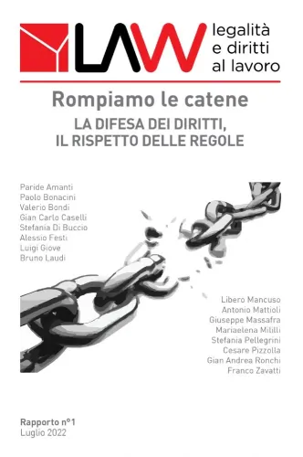 Law legalità e diritti al lavoro - Rapporto n°1 - Rompiamo le catene