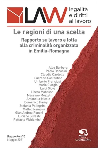 Law legalità e diritti al lavoro - Rapporto n°0 - Le ragioni di una scelta