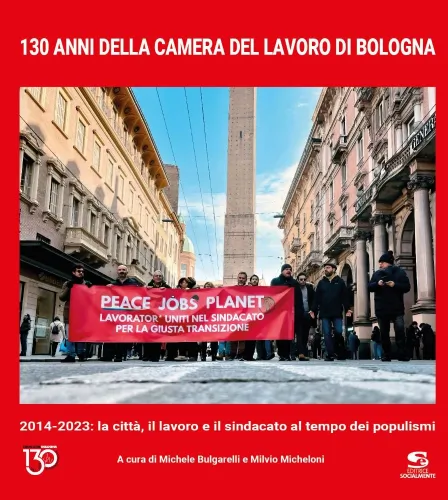 130 anni della Camera del lavoro di Bologna