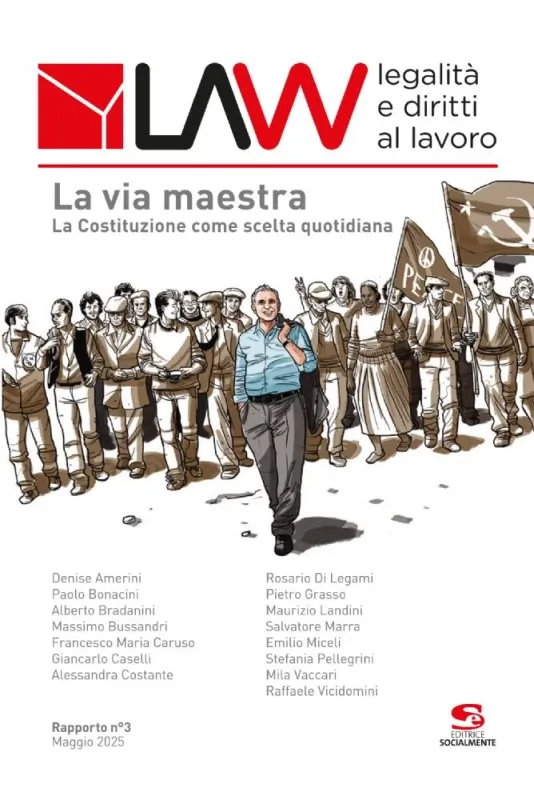 Law "La via maestra. La Costituzione come scelta quotidiana" 18/06/25 ore 14,30 Auditorium Biagi-Sala Borsa Bologna