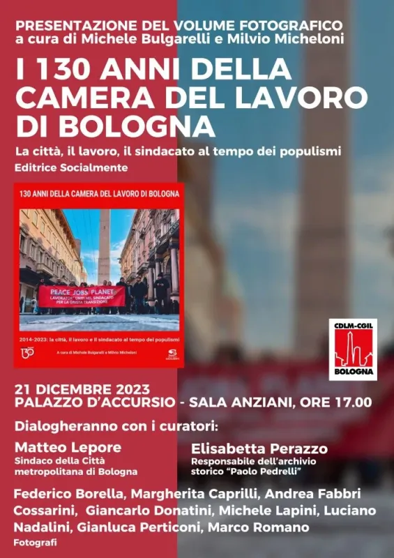 130 anni della Camera del lavoro di Bologna 21/12/2023 Palazzo D'accursio - Sala Anziani Bologna ore 17