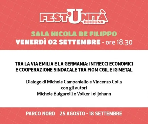 Fra la via Emilia e la Germania 02/09/22 h. 18,30 Sala De Filippo Parco Nord FEST'UNITA' Bologna