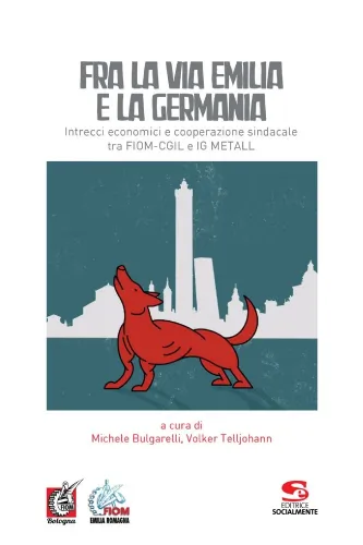 Fra la via Emilia e la Germania 11/07/22 h. 16,30 Salone della Camera del Lavoro di Bologna via Marconi 67