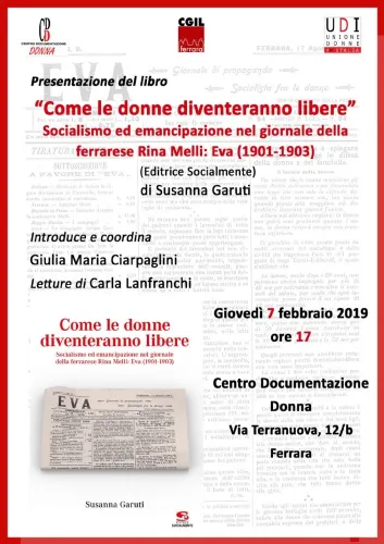 "Come le donne diventeranno libere", 7 Febbraio 2019 ore 17, Centro Documentazione Donna, via Terranuova 12/b, Ferrara