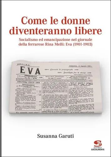 "Come le donne diventeranno libere", 7 Febbraio 2019 ore 17, Centro Documentazione Donna, via Terranuova 12/b, Ferrara
